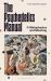 The Psychedelics Manual : Metaphysics and the Search for Real Life