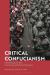 Critical Confucianism : Radicalizing the Dao, Decolonizing Political Philosophy