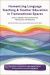 Humanizing Language Teaching and Teacher Education in Transnational Spaces : Critical Perspectives on Identities, Pedagogies, and Research
