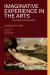 Imaginative Experience in the Arts : Promoting Liberal Education