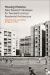 Housing Histories : New Research Strategies for Twentieth-Century Residential Architecture