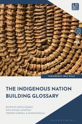 The Indigenous Nation Building Glossary