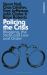 Policing the Crisis : Mugging, the State and Law and Order