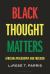 Black Thought Matters : Africana Philosophy and Freedom