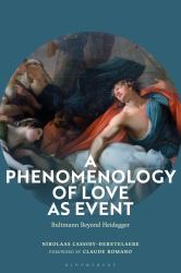 A Phenomenology of Love As Event : Bultmann Beyond Heidegger