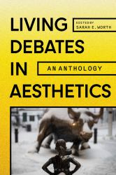 Living Debates in Aesthetics : An Anthology