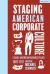 Staging American Corporate Culture : 5 Early American Business Plays 1887-1917