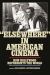 Elsewhere in American Cinema : How Hollywood Represents the World