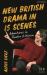 New British Drama in 15 Scenes : Adventures in Theatre Criticism