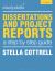 Dissertations and Project Reports : A Step by Step Guide