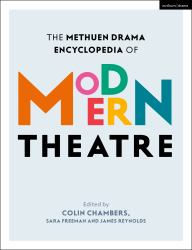 The Methuen Drama Encyclopedia of Modern Theatre : Volumes 1 And 2