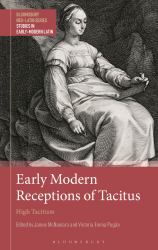 Early Modern Receptions of Tacitus : High Tacitism