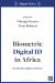 Biometric Digital ID in Africa : Identification, Rights and Power