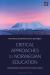 Critical Approaches to Norwegian Education : Decolonization, Empowerment and Inclusion