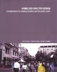 Homeless Shelter Design : Considerations for Shaping Shelters and the Public Realm