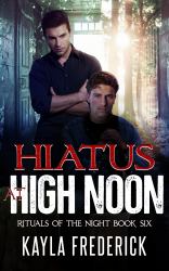 Hiatus at High Noon