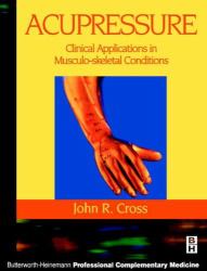 Acupressure : Clinical Applications in Musculoskeletal Conditions
