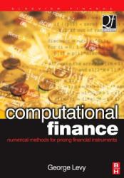 Computational Finance : Numerical Methods for Pricing Financial Instruments