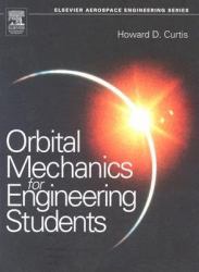 Orbital Mechanics : For Engineering Students