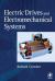Electric Drives and Electromechanical Systems : Applications and Control