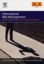 International Risk Management : Systems, Internal Control and Corporate Governance