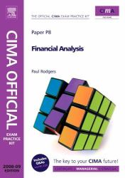 CIMA Official Exam Practice Kit Financial Analysis : 2008 Edition