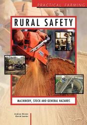 Rural Safety: Machinery, Stock and General Hazards