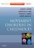 Movement Disorders in Childhood : Expert Consult - Online and Print