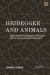 Heidegger and Animals : New Insights from Ethology and Evolutionary Biology