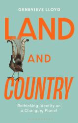 Land and Country : Rethinking Identity on a Changing Planet