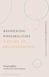 Reopening Possibilities : A Guide to Décoïncidence