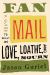 Fan Mail : A Guide to What We Love, Loathe, and Mourn Fan Mail : A Guide to What We Love, Loathe, and Mourn