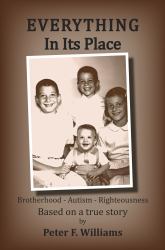 Everything in Its Place : Brotherhood Autism Righteousness
