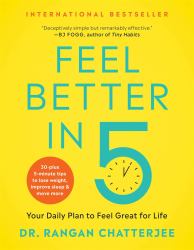 Feel Better In 5 : Your Daily Plan to Feel Great for Life