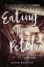 Eating with Peter : A Life of Delicious Adventures