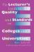 The Lecturer's Guide to Quality and Standards in Colleges and Universities