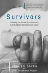 Survivors : The Forgotten Victims of Murder and Suspicious Deaths