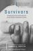 Survivors : The Forgotten Victims of Murder and Suspicious Deaths