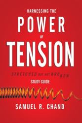 Harnessing the Power of Tension - Study Guide : Stretched but Not Broken