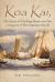 Koa Kai, the Story of Zachary Bower and the Conquest of the Hawaiian Islands
