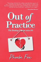 Out of Practice : The Breakup Doctor #4