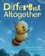 Different Altogether