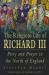 The Religious Life of Richard III : Piety and Prayer in the North of England