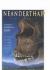 Neanderthal : Neanderthal Man and the Story of Human Origins