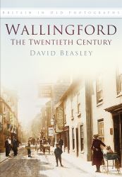 Wallingford : The Twentieth Century