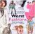 Worst Fashions : What We Shouldn't Have Worn... but Did