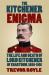 The Kitchener Enigma : The Life and Death of Lord Kitchener of Khartoum, 1850-1916