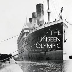 The Unseen Olympic : The Ship in Rare Illustrations