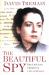 The Beautiful Spy : The Life and Crimes of Vera Eriksen