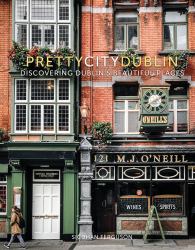 Prettycitydublin : Discovering Dublin's Beautiful Places